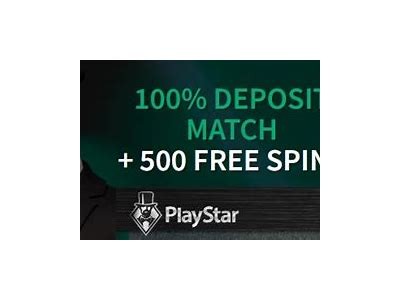 Get 500 Free Spins at PlayStar Casino - Limited Time Offer