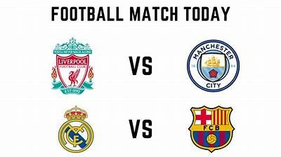Live Football Today on TV: Match Times and Broadcast Details for Fans